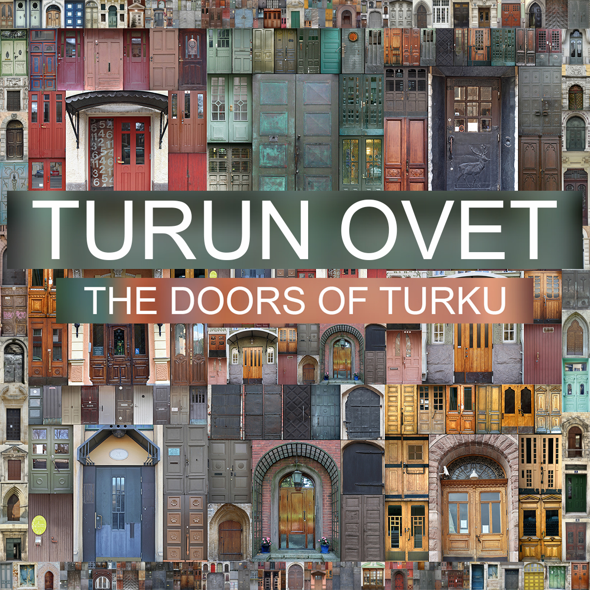 Art exhibition catalogue "TURUN OVET. THE DOORS OF TURKU"
