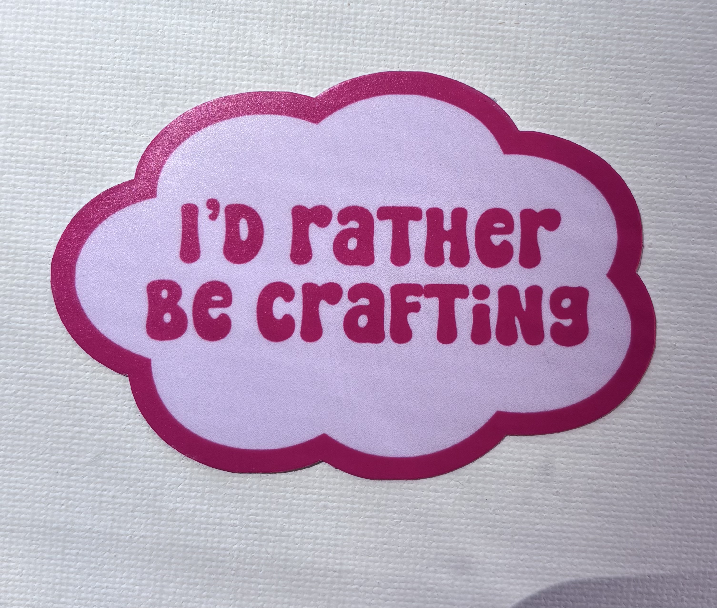 I'd Rather Be Crafting Sticker - Pink w/ Red Border