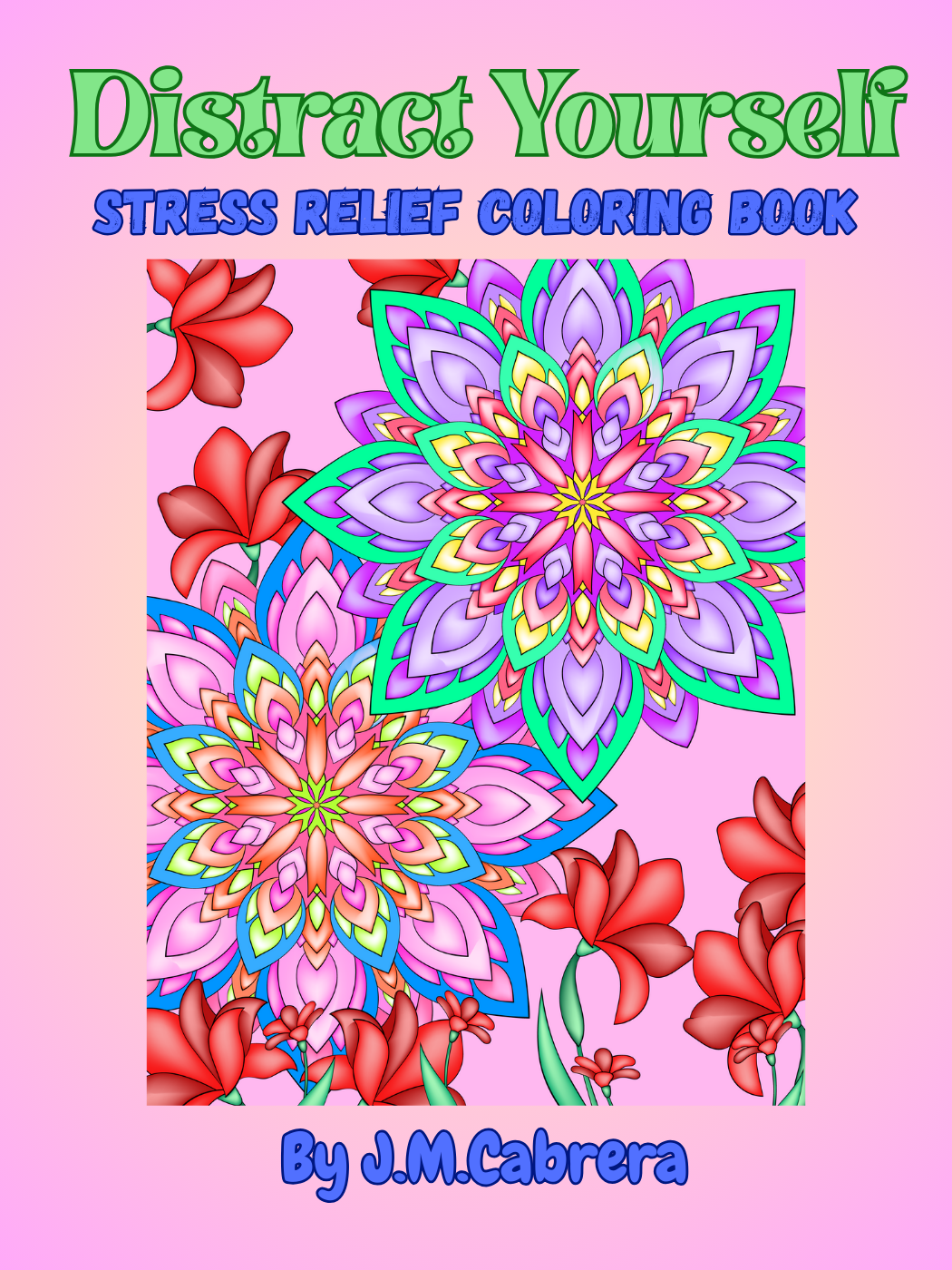 Distract Yourself Stress Relief Coloring Book