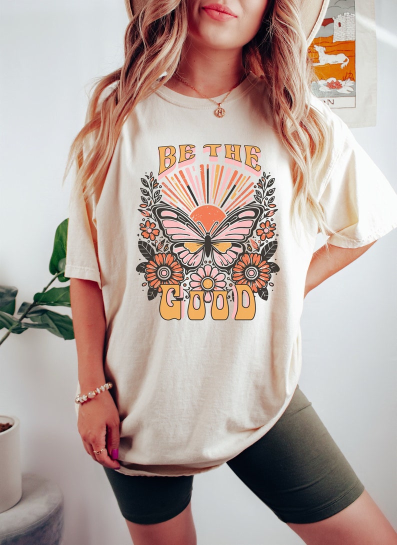 Be The Good Butterfly Shirt, Butterfly Tee, Be the good shirt, Floral shirt, Flowers Gift T-shirt, Botanical Tee, Boho Shirt, Be kind shirt