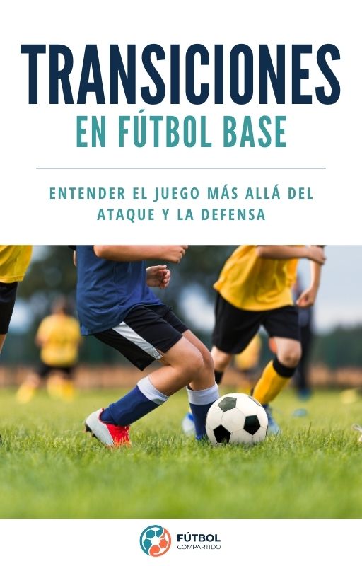 Transiciones fútbol base