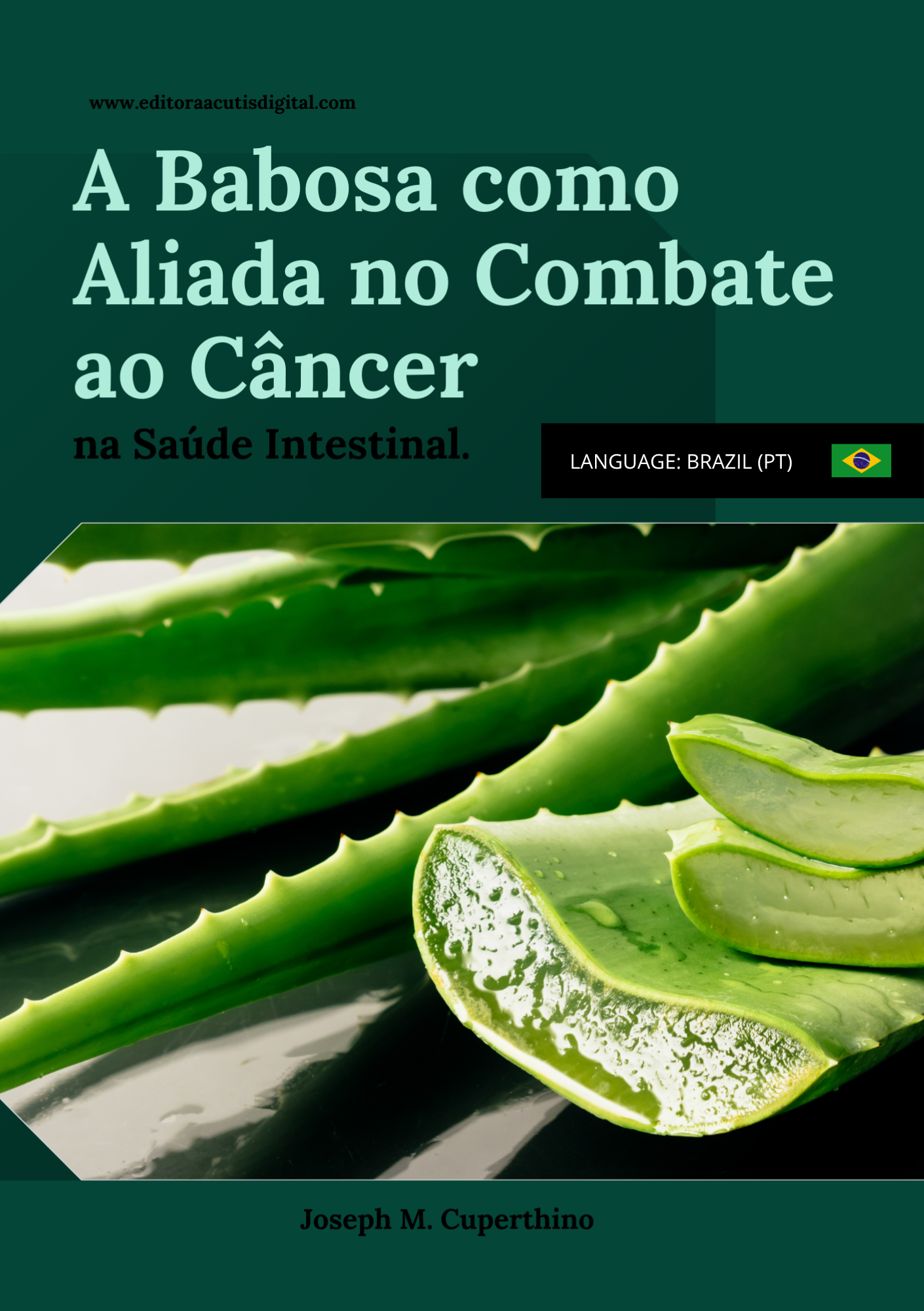 Ebook – A Babosa Como Aliada no Combate Contra O Câncer