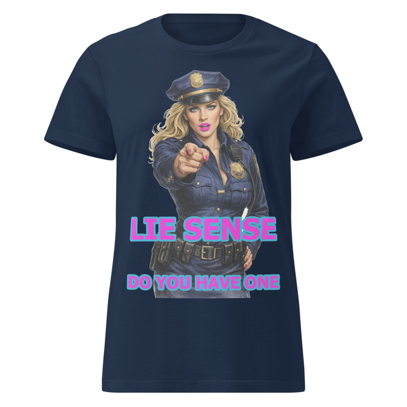  Lie Sense Female Cop – Womens Wordplay Graphic T‑Shirt | Eteemology