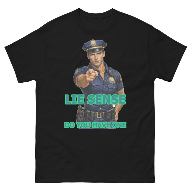 Lie Sense Male Cop – Wordplay Graphic T‑Shirt | Eteemology