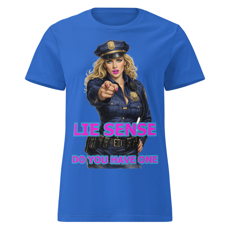  Lie Sense Female Cop – Womens Wordplay Graphic T‑Shirt | Eteemology