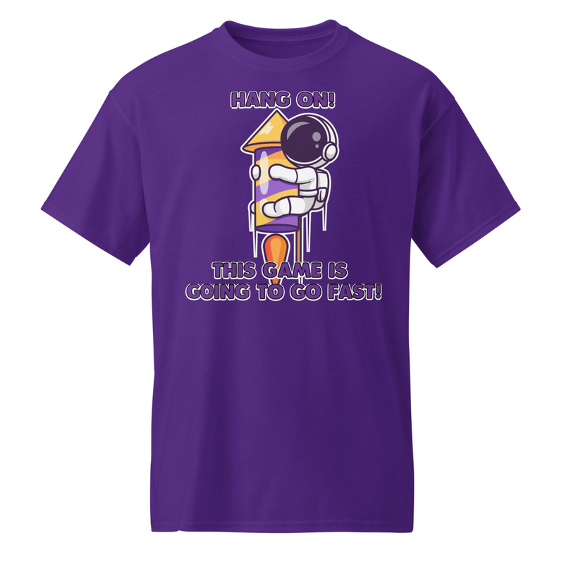 "Hang On! This Game Is Going To Go Fast!" DryBlend® Shirt