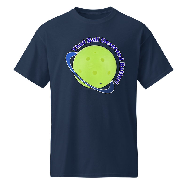 "That Ball Deserved Better!" DryBlend® Shirt