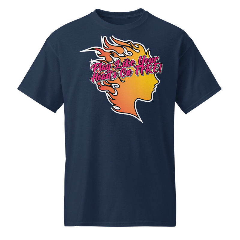 "Play Like Your Heads On Fire" DryBlend® Shirt