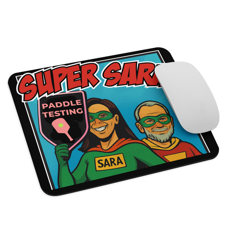 "Super Sara" The Mouse's Pad
