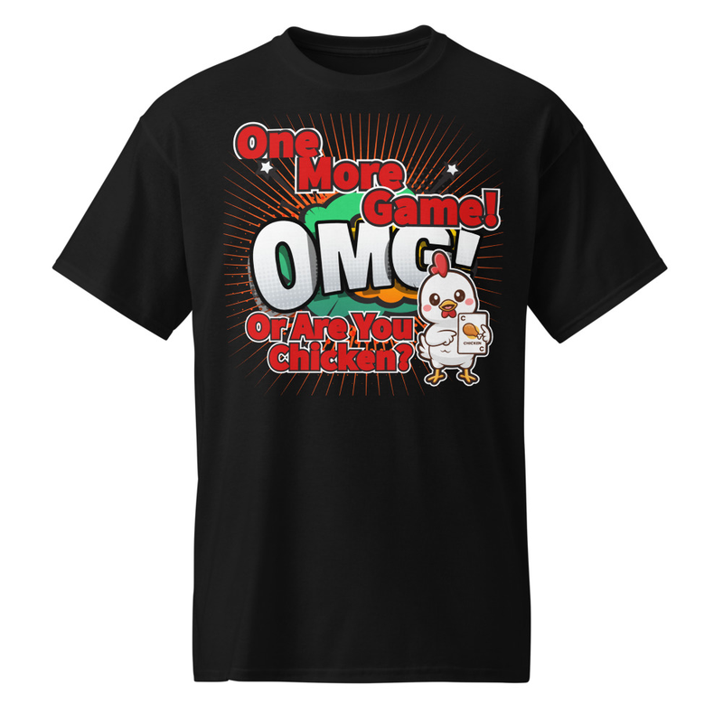 "One More Game! Chicken?" DryBlend® Shirt