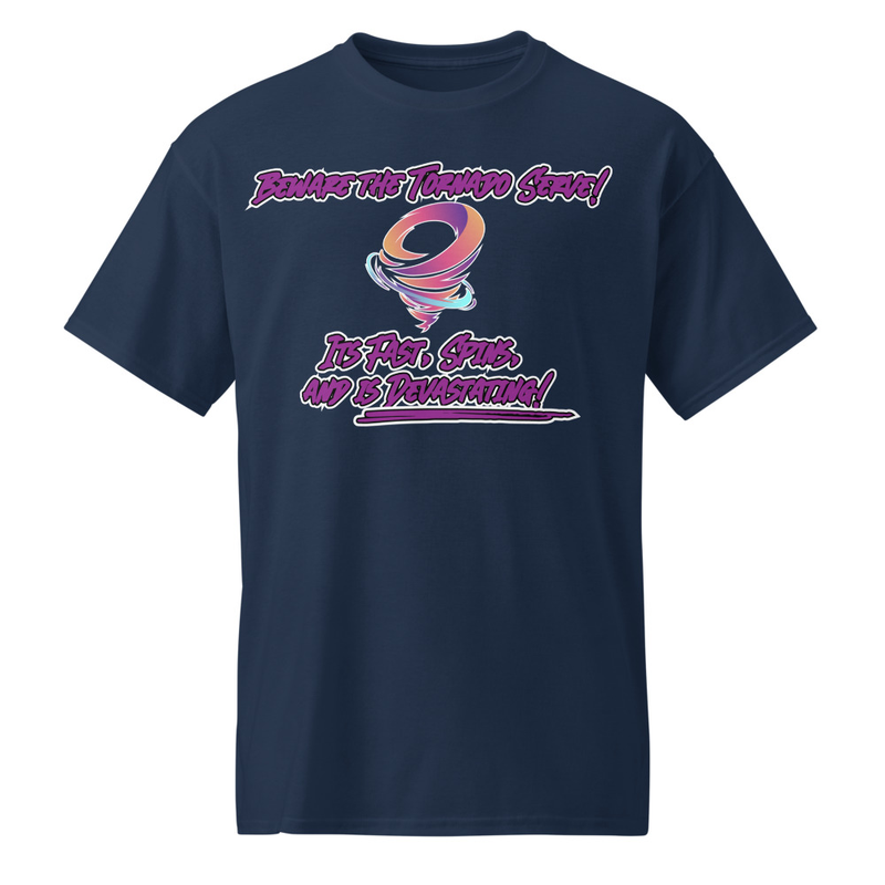 "Beware the Tornado Serve" DryBlend® Shirt