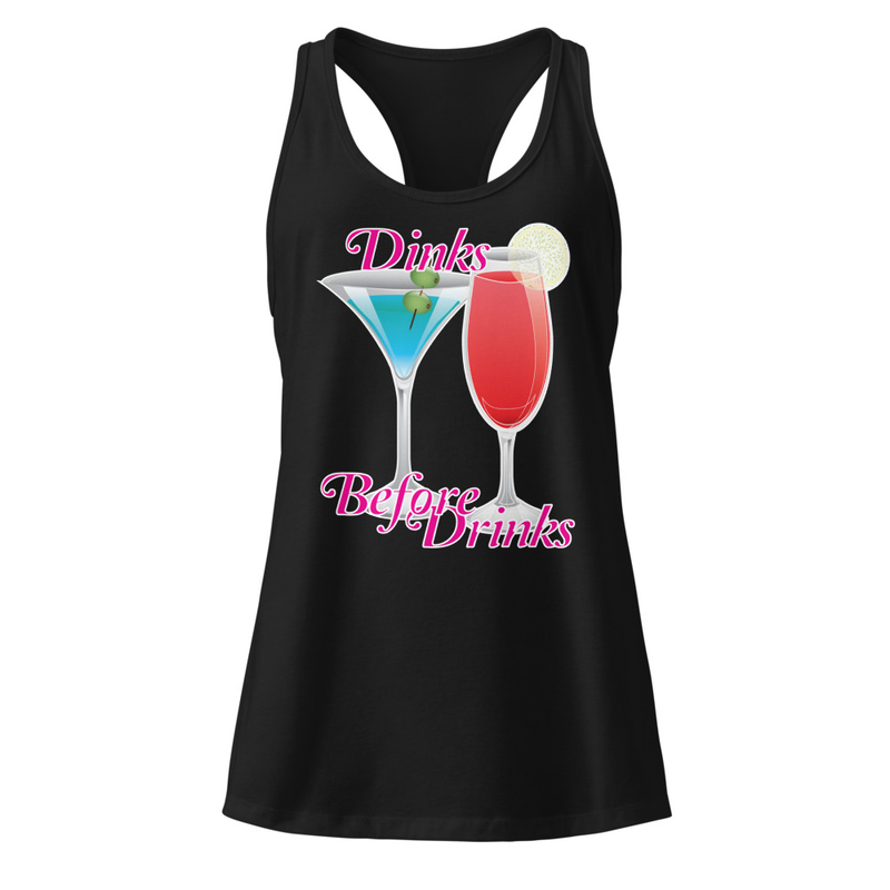 "Dinks Before Drinks" Women’s Fitted Racerback Tank Top