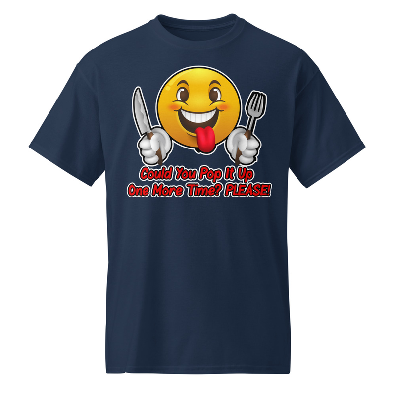 "Could You Pop It Up One More Time?" DryBlend® Shirt 
