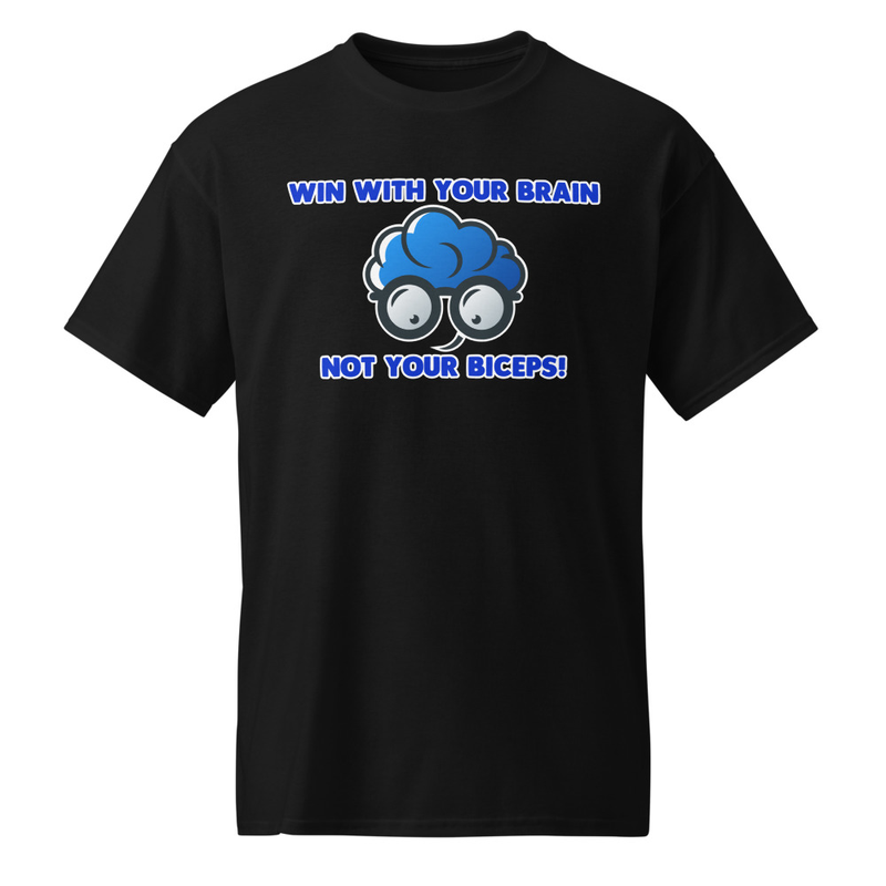 "Win With Your Brain - Not Your Biceps" DryBlend® Shirt 
