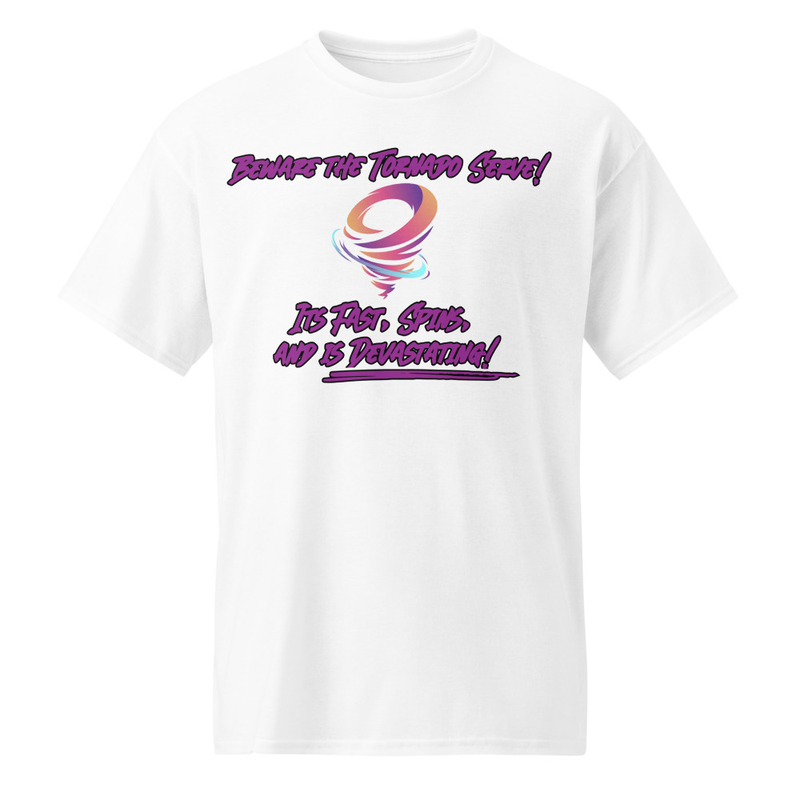 "Beware the Tornado Serve" DryBlend® Shirt