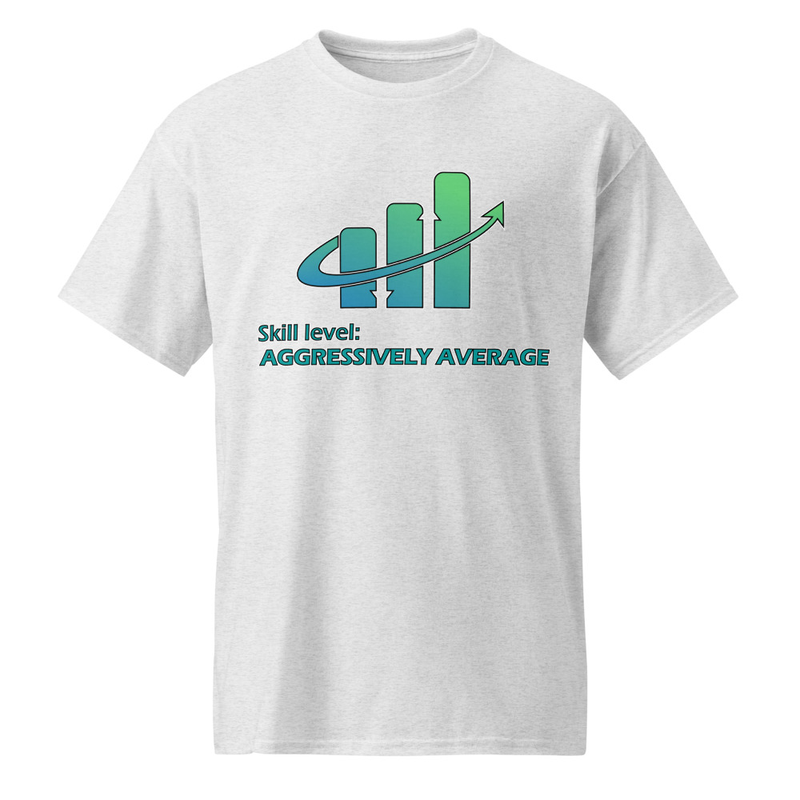 "Skill Level: Aggressively Average" DryBlend® Shirt