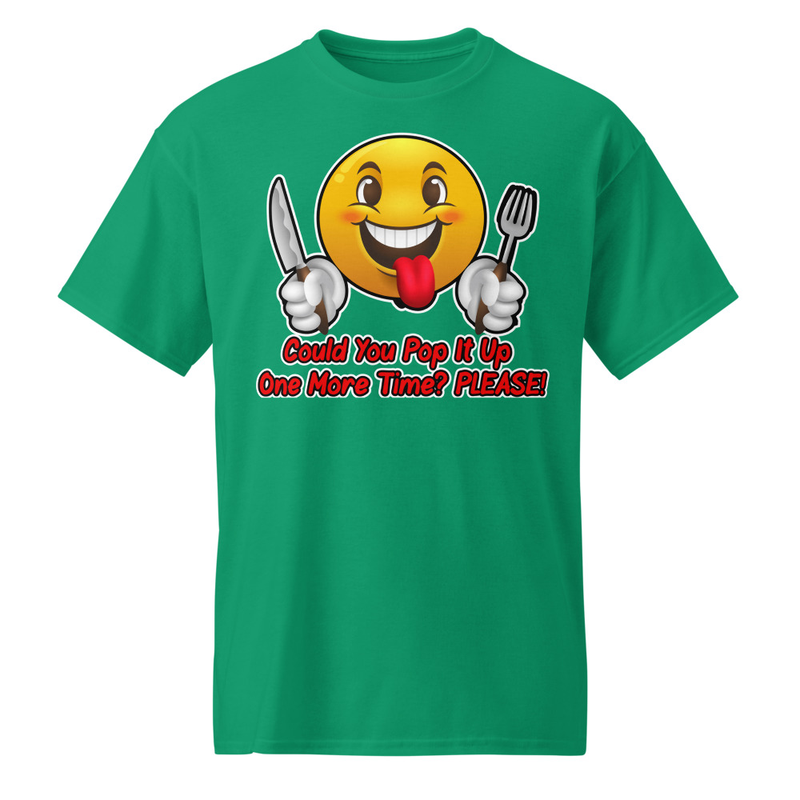 "Could You Pop It Up One More Time?" DryBlend® Shirt 