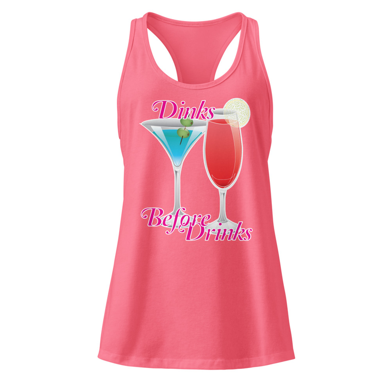 "Dinks Before Drinks" Women’s Fitted Racerback Tank Top