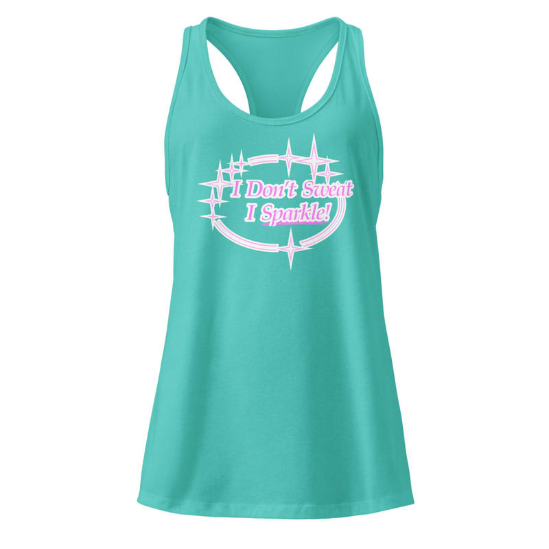 "I Don't Sweat - I Sparkle" Women’s Fitted Racerback Tank Top