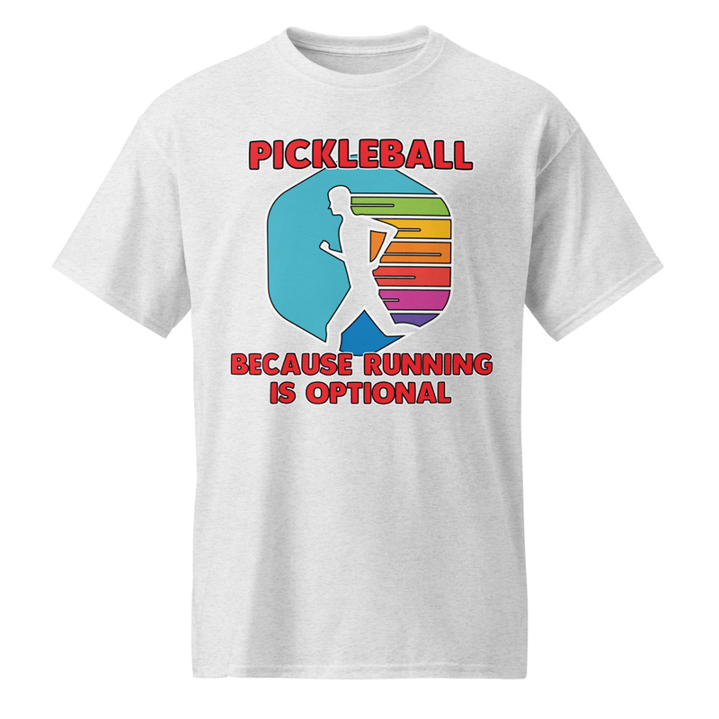 "Pickleball - Because Running is Optional" DryBlend® Shirt 