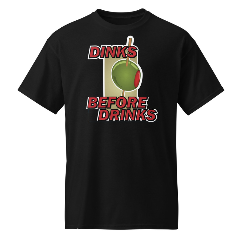 "Dinks Before Drinks" (Highball) DryBlend® Shirt
