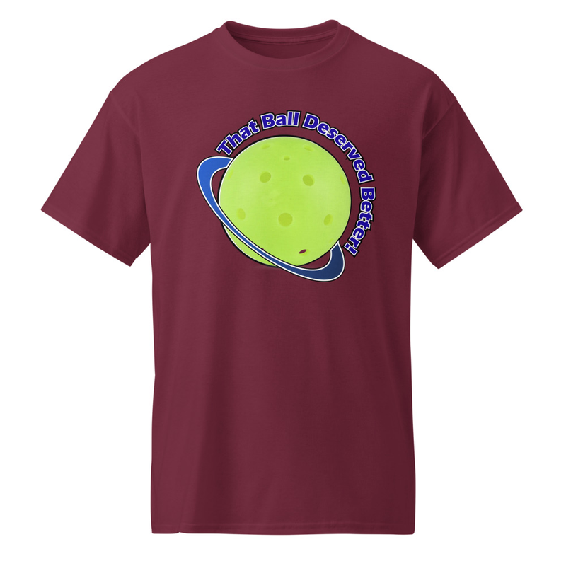 "That Ball Deserved Better!" DryBlend® Shirt
