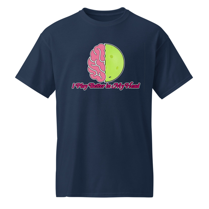 "I Play Better in My Head" DryBlend® Shirt 