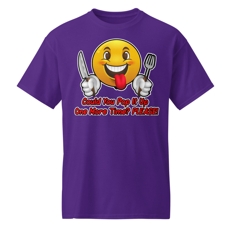"Could You Pop It Up One More Time?" DryBlend® Shirt 
