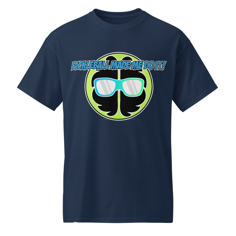"Pickleball Made Me Do It!" DryBlend® Shirt