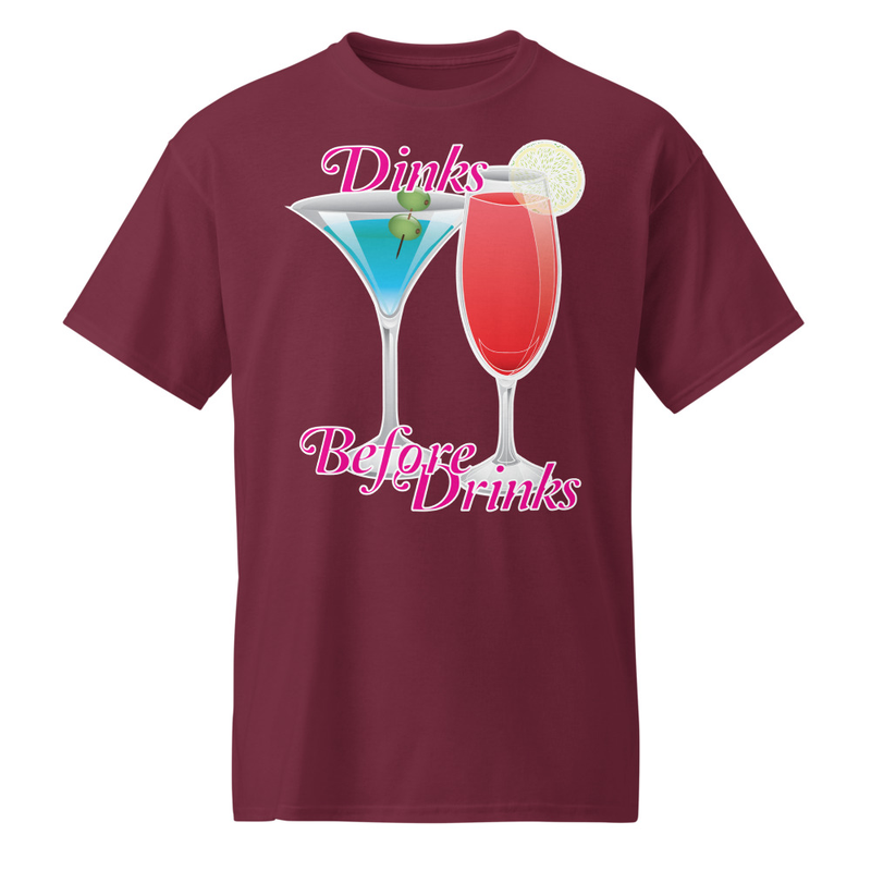 "Dinks Before Drinks" (Flute) DryBlend® Shirt