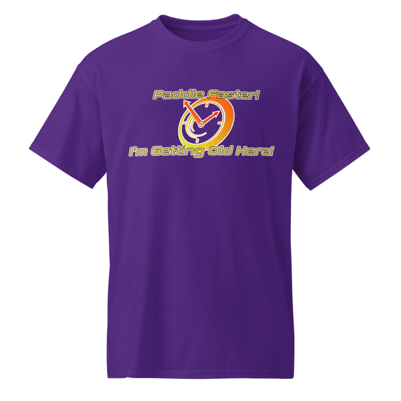 "Paddle Faster! I'm Getting Old Here!" DryBlend® Shirt