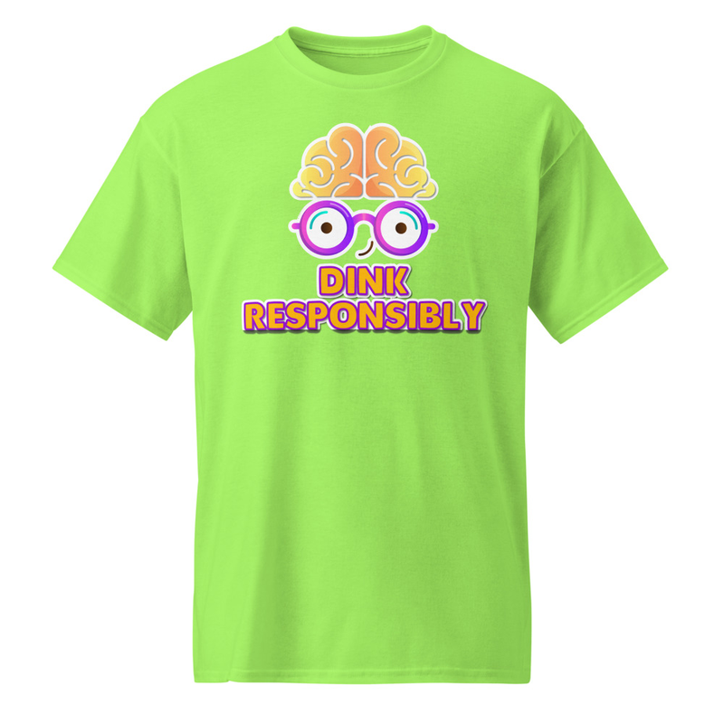 "Dink Responsibly" DryBlend® Shirt
