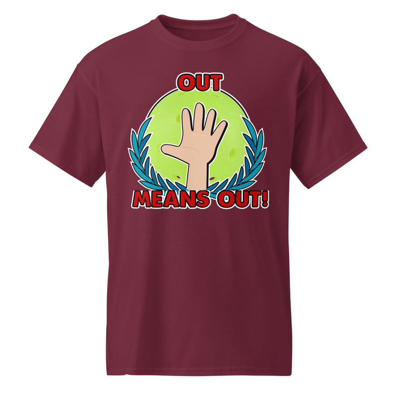 "Out - Means Out!" DryBlend® Shirt