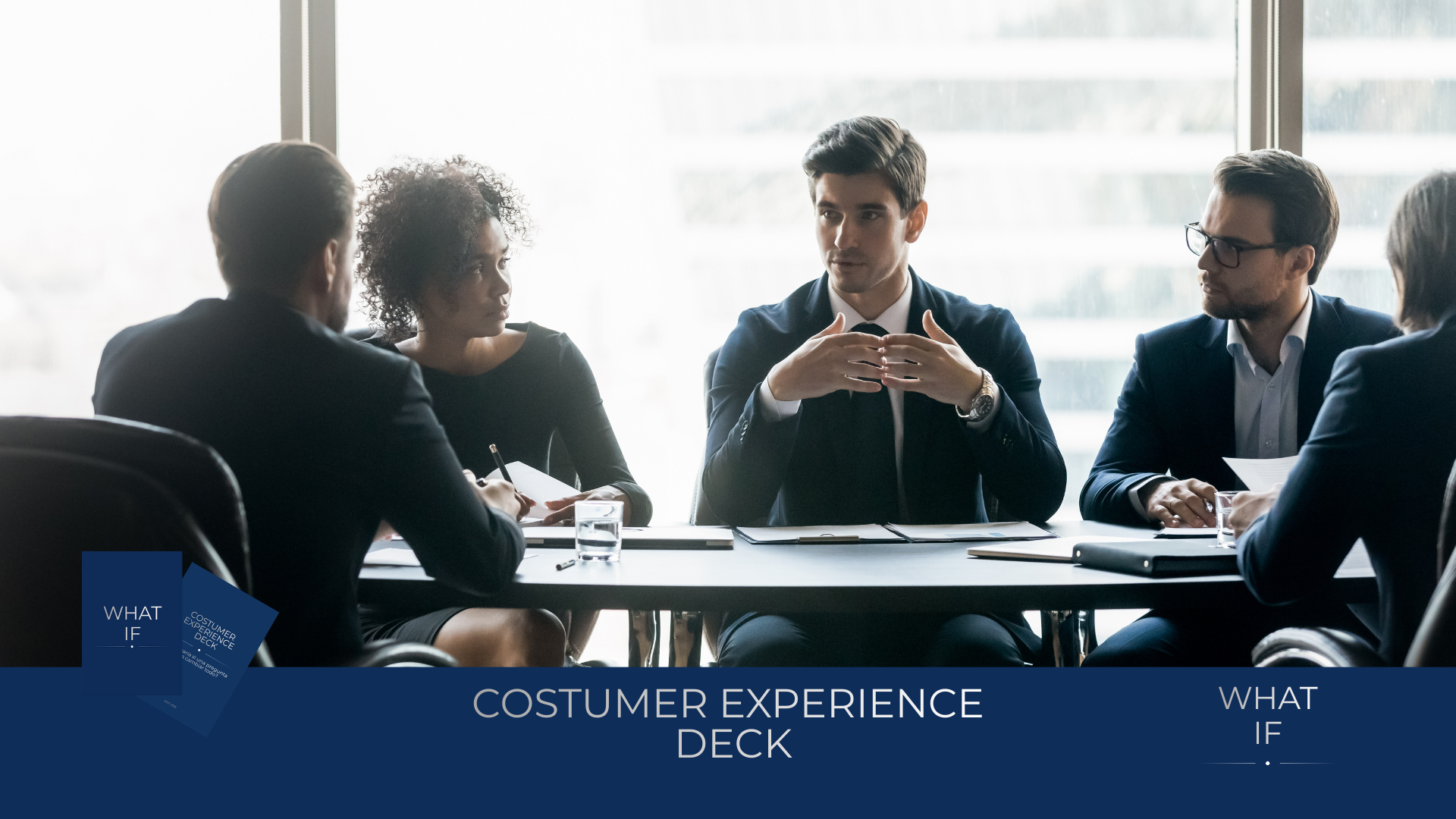 Costumer Experience Deck