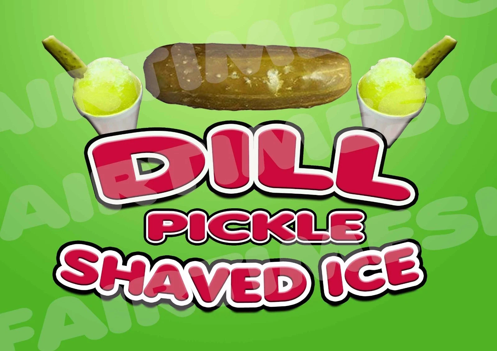 DILL PICKLE SHAVED ICE Concession Sign - Trailer, Restaurant 12" x 17" PVC