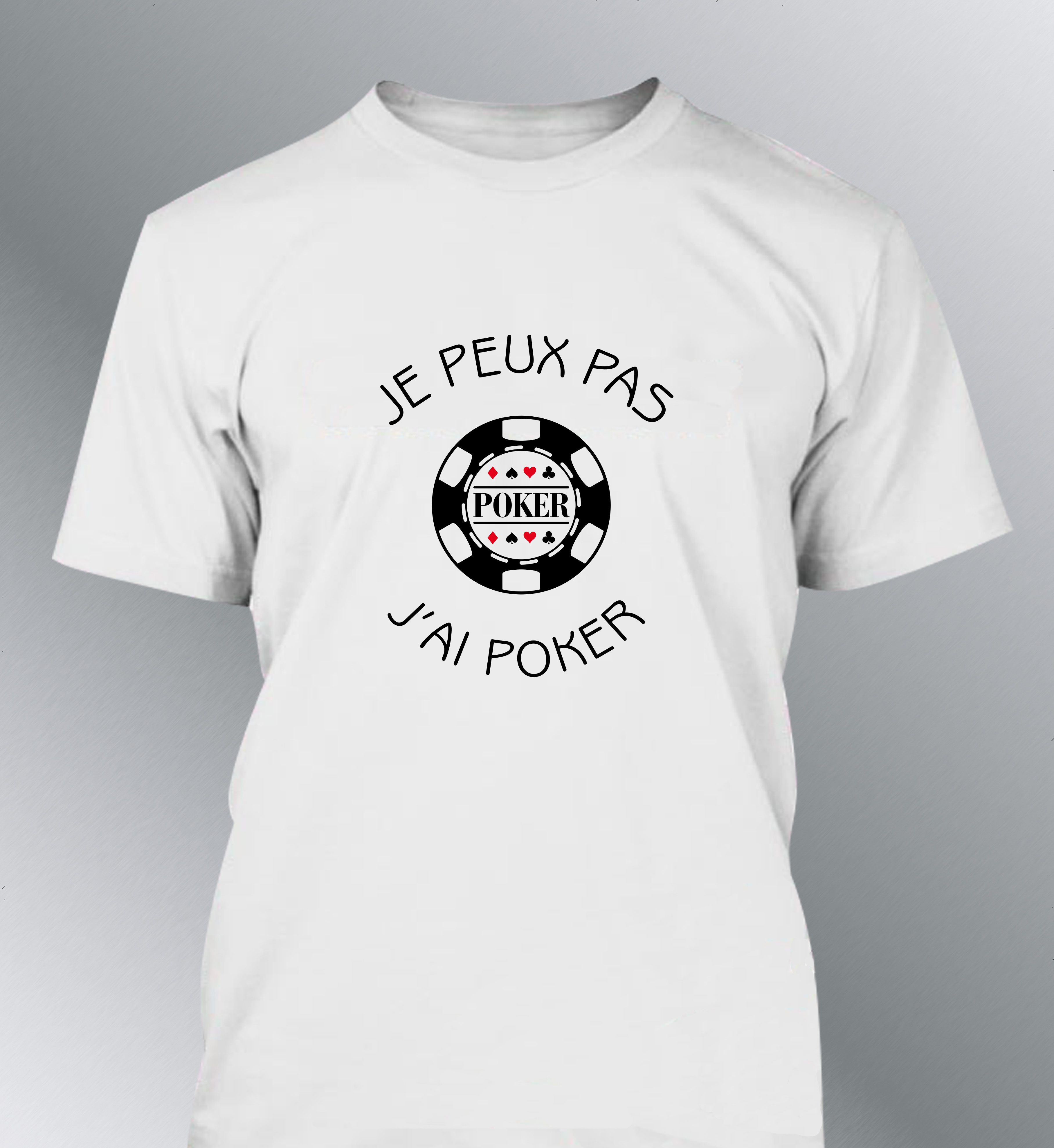 T-shirt Homme Je peux pas j'ai Poker