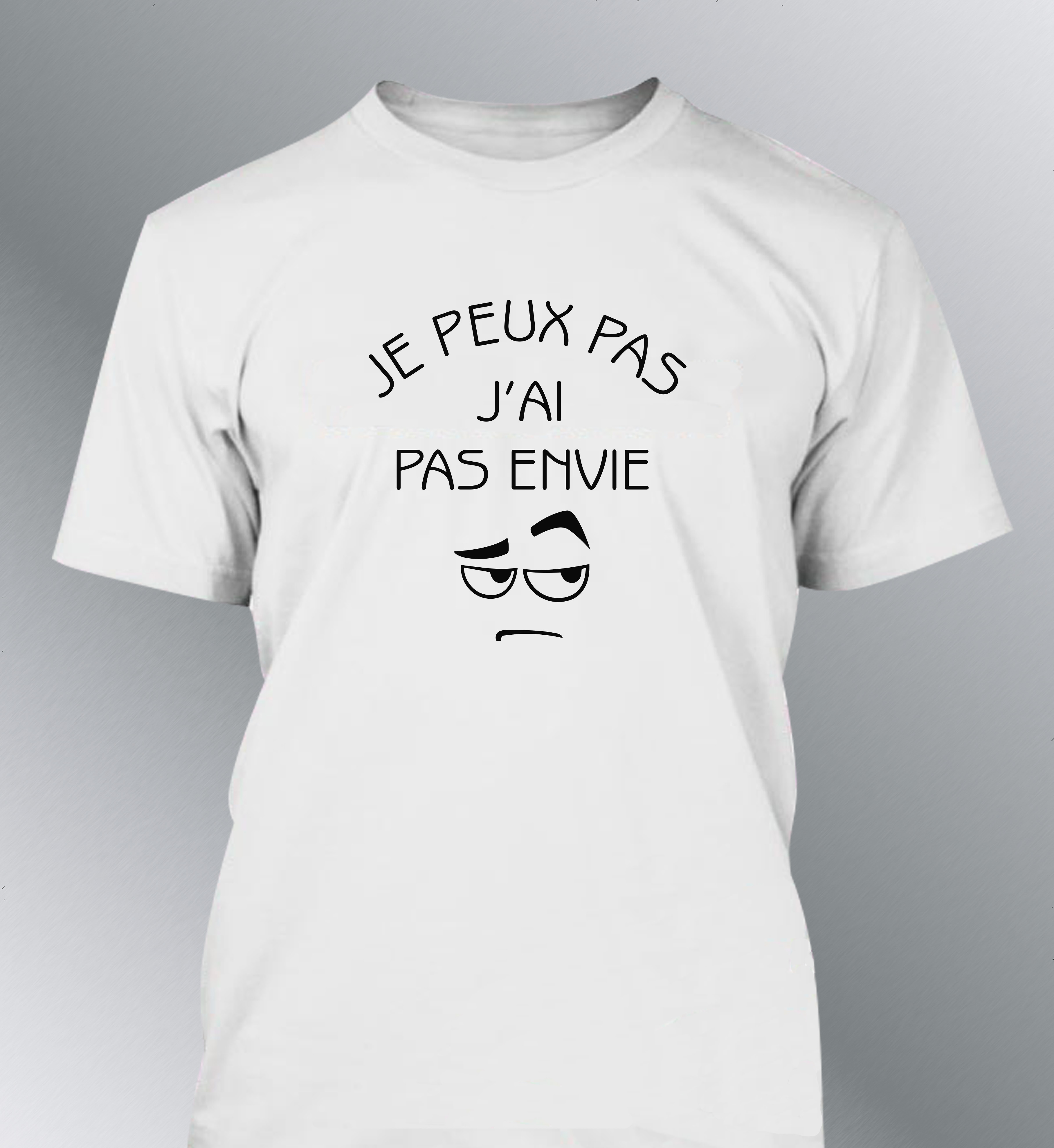 T-shirt Homme "Je peux pas j'ai pas envie"