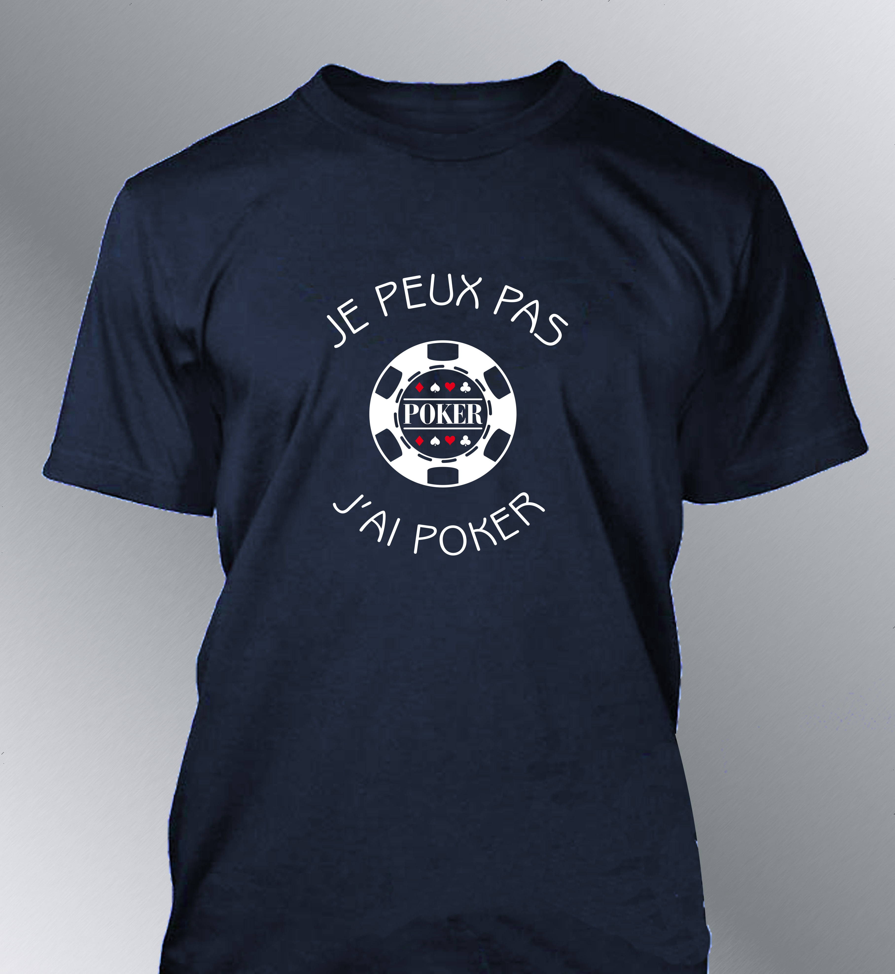 T-shirt Homme Je peux pas j'ai Poker