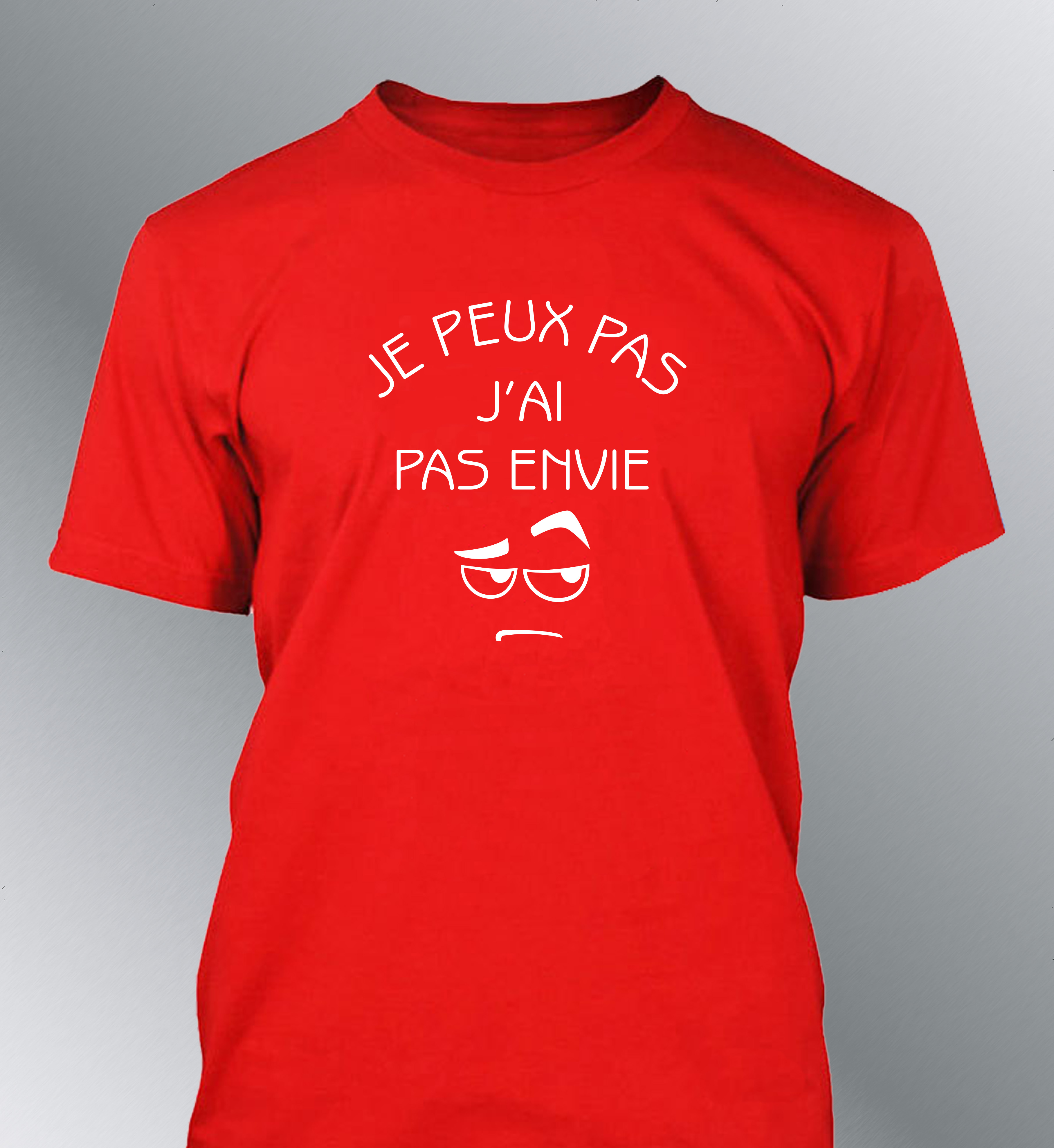 T-shirt Homme "Je peux pas j'ai pas envie"