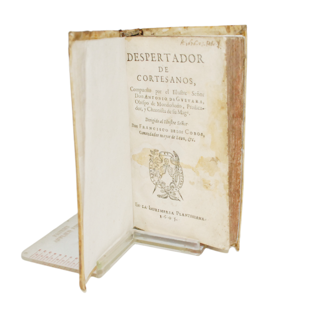 ANTONIO DE GUEVARA - DESPERTADOR DE CORTESANOS - 1605