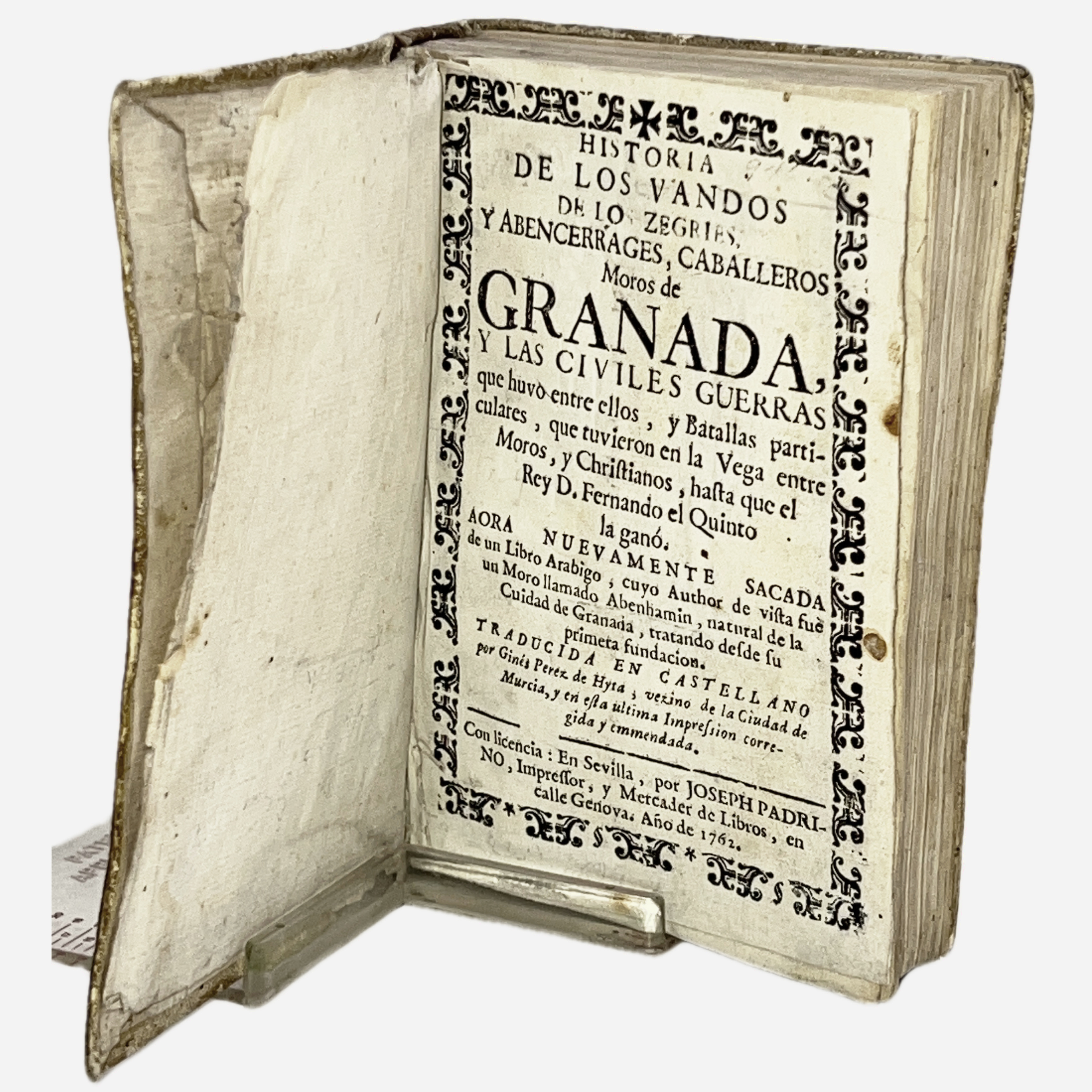 GINES PEREZ DE HITA - HISTORIA DE LOS VANDOS DE LOS ZEGRIES - 1762