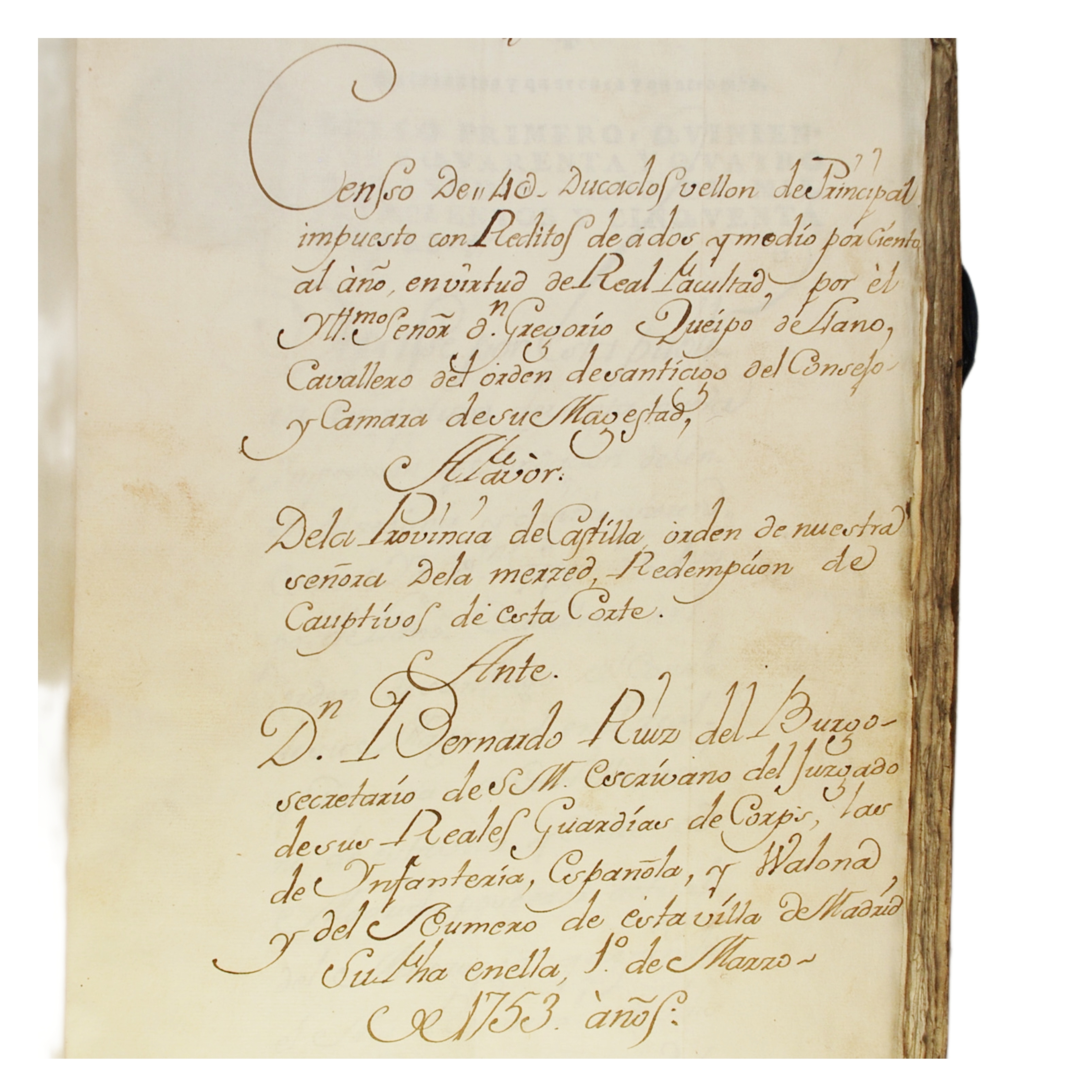 GREGORIO QUEIPO DE LLANO - CENSO AL QUITAR DE 1970482 REALES DE VELLÓN DE PRINCIPAL IMPUESTO POR EL SEÑOR GREGORIO QUEIPO DE LLANO DEL CONSEJO Y CAMARA DE S.M. - 1754