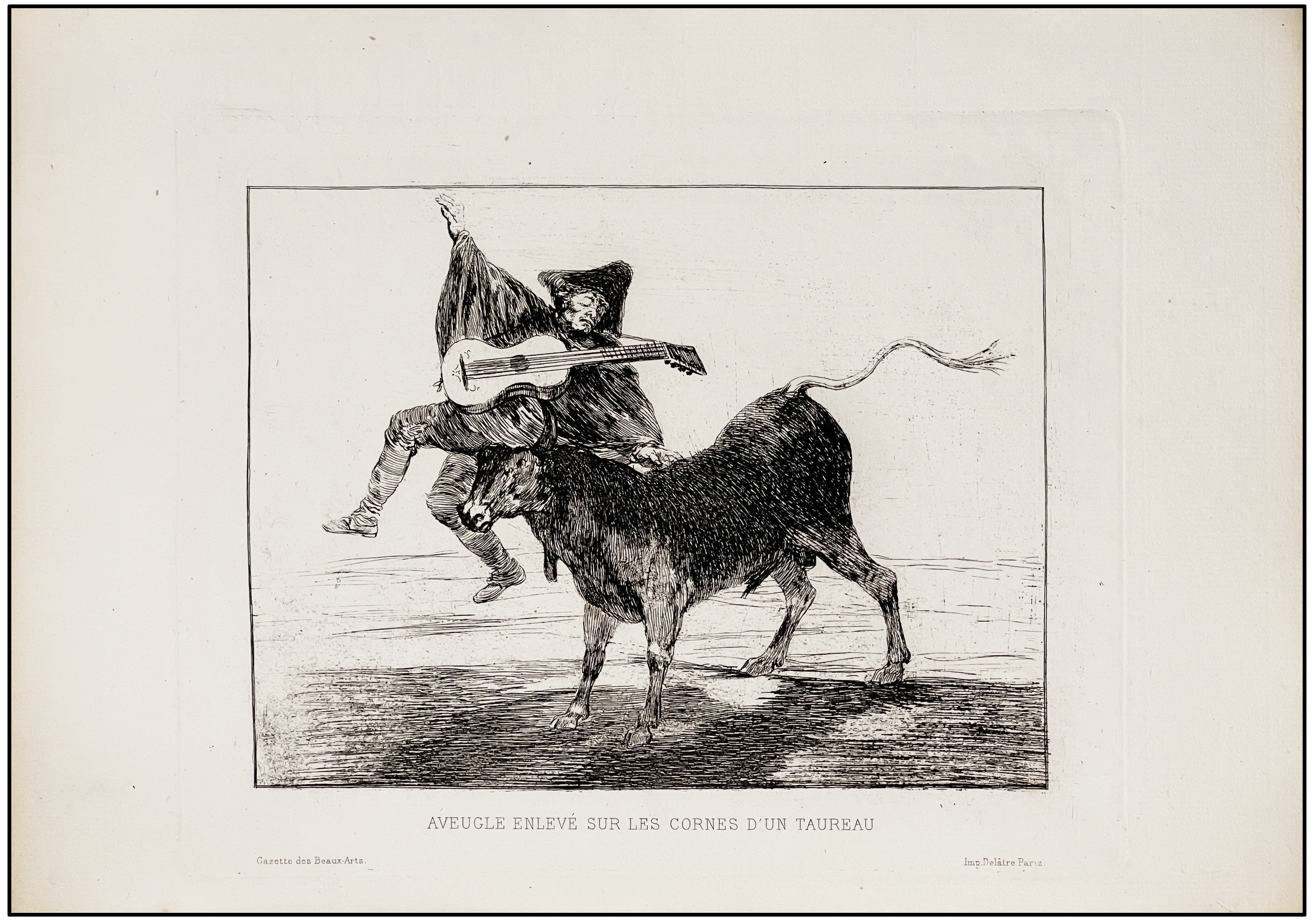 FRANCISCO DE GOYA -BARBARA DIVERSIÓN - AVEUGLE ENLEVE SUR LES CORNES D’UN TAUREAU. (1ª EDICIÓN) - 1867