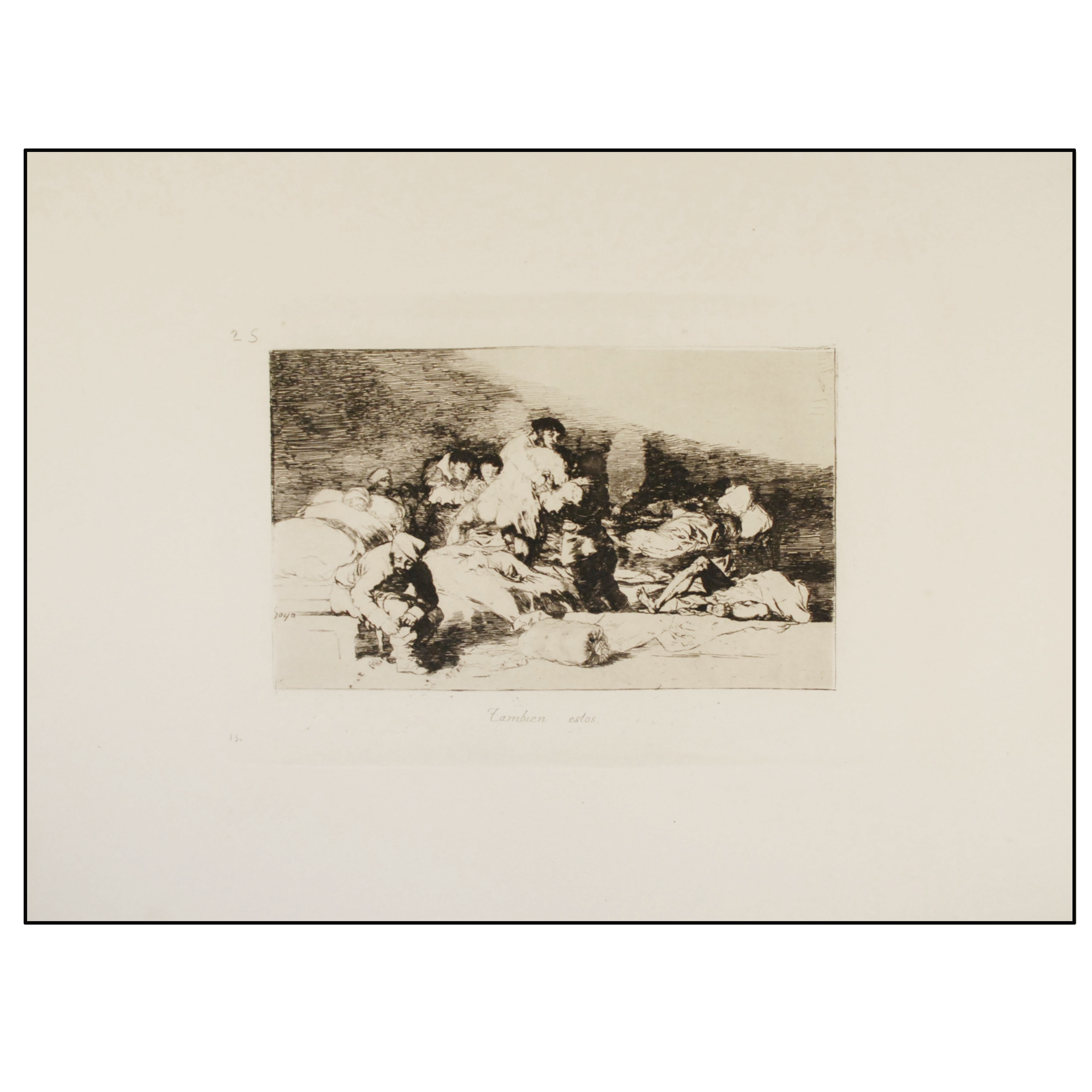 FRANCISCO DE GOYA - LOS DESASTRES DE LA GUERRA  (TAMBIÉN ESTOS, ESTAMPA Nº 25)- 1930