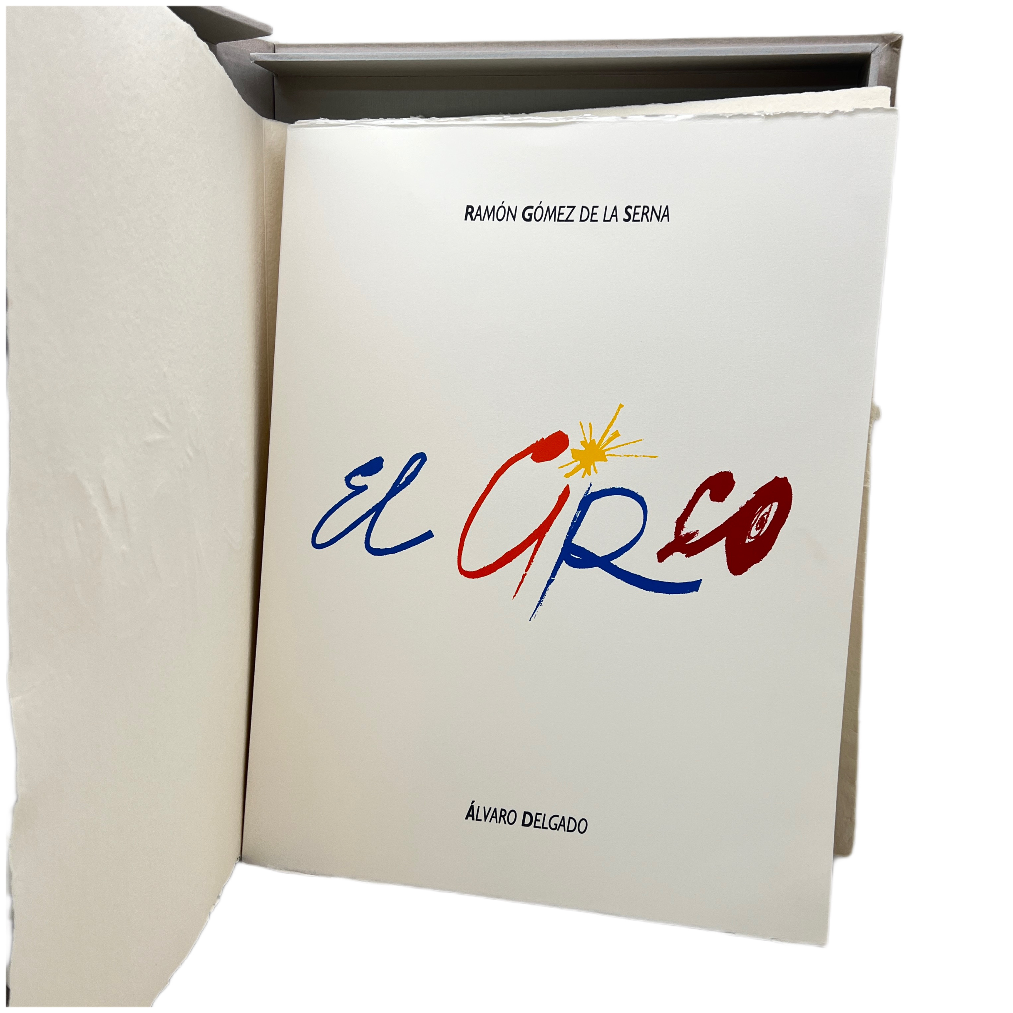 R. GOMEZ DE LA SERNA / AGUAFUERTES ALVARO DELGADO - EL CIRCO - 2003