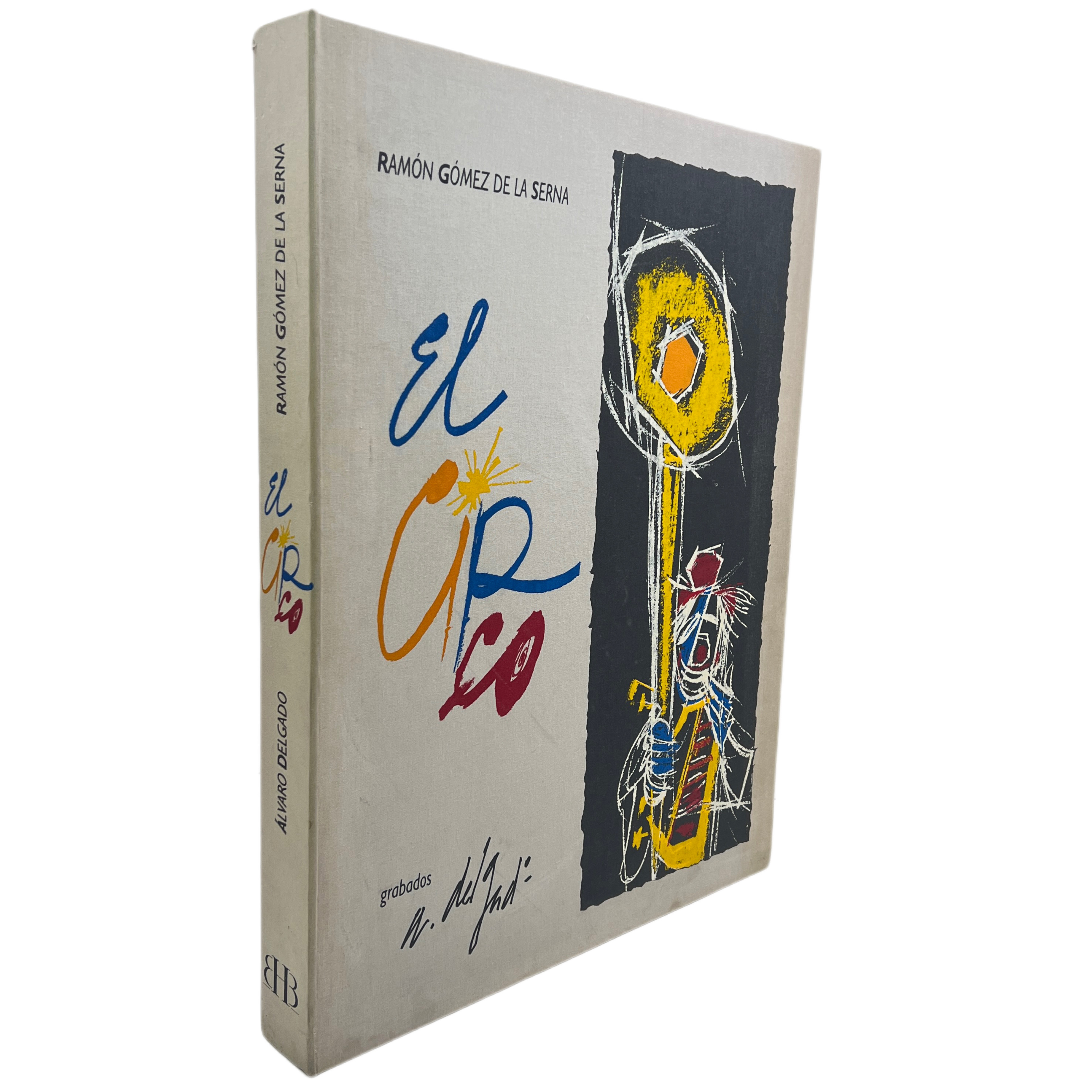 R. GOMEZ DE LA SERNA / AGUAFUERTES ALVARO DELGADO - EL CIRCO - 2003