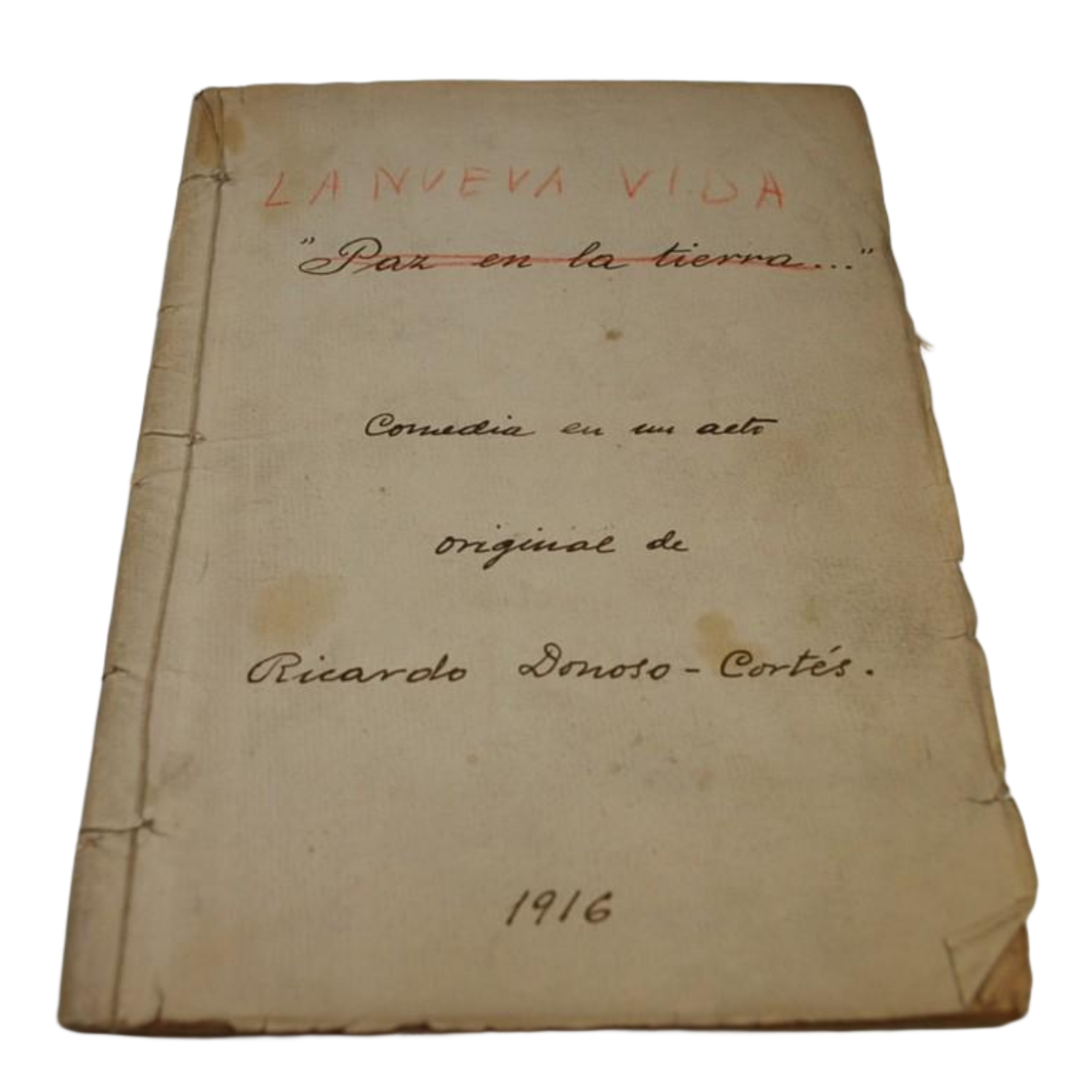 RICARDO DONOSO CORTÉS - LA NUEVA VIDA COMEDIA EN UN ACTO - 1916
