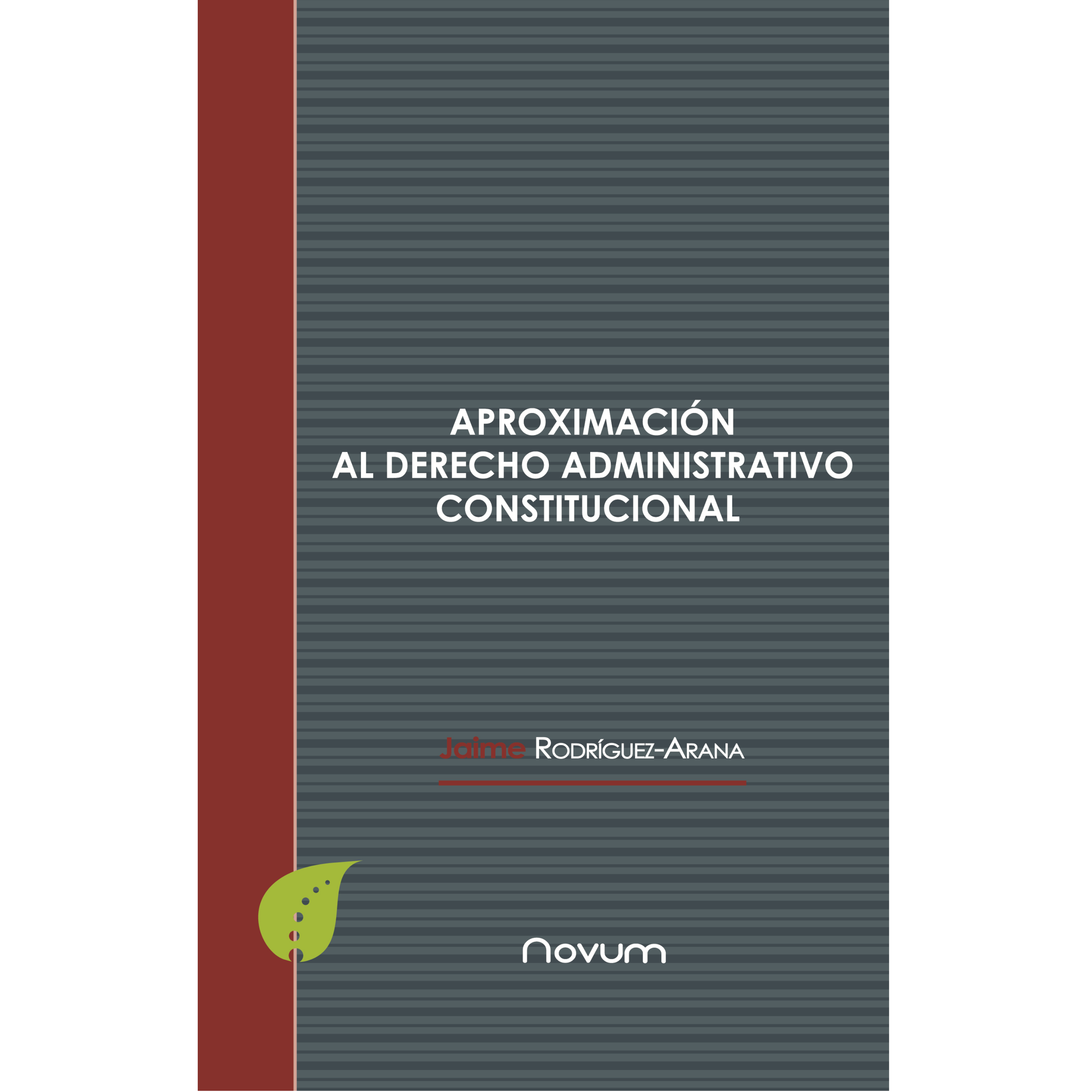 Aproximación al derecho administrativo constitucional