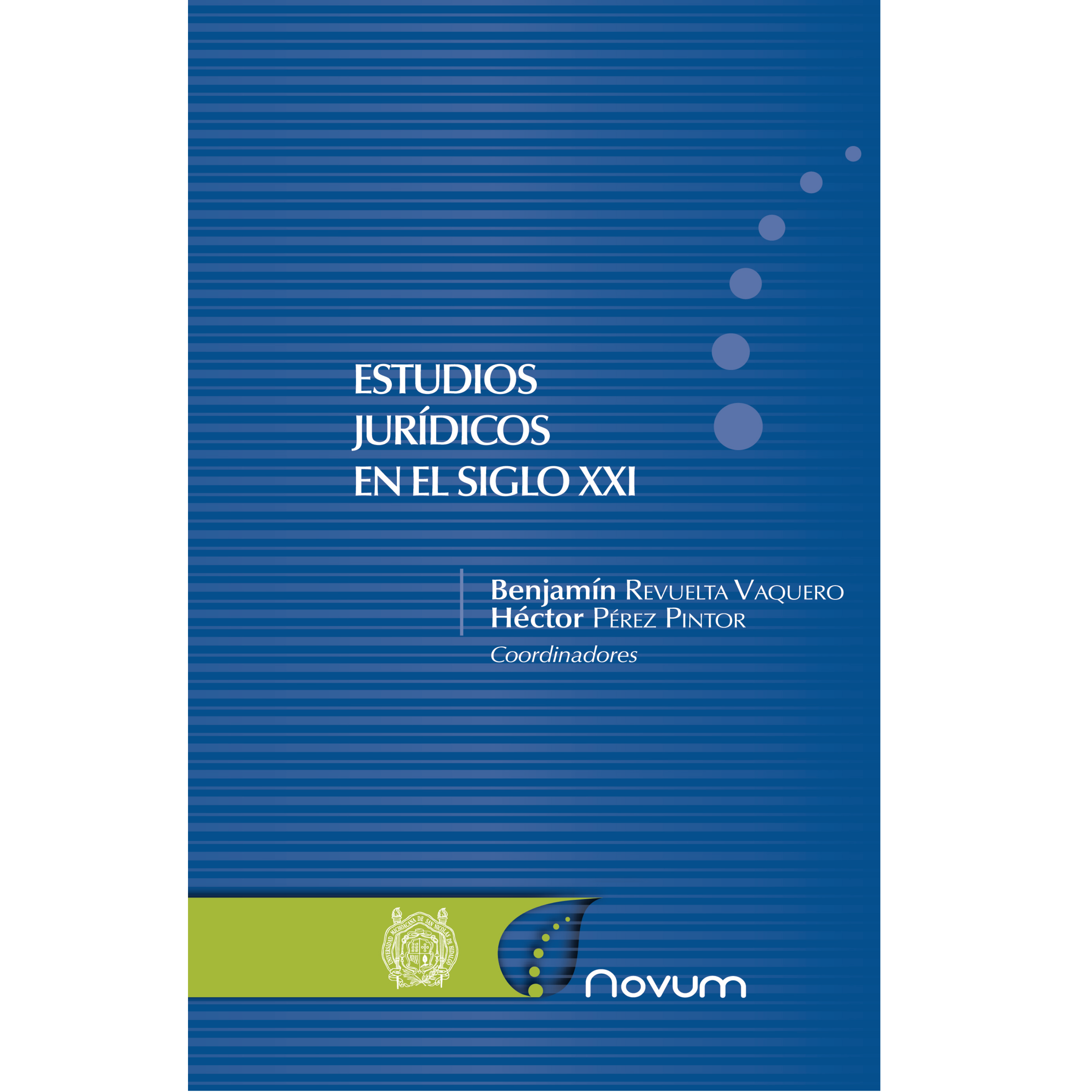Estudios jurídicos en el siglo XXI