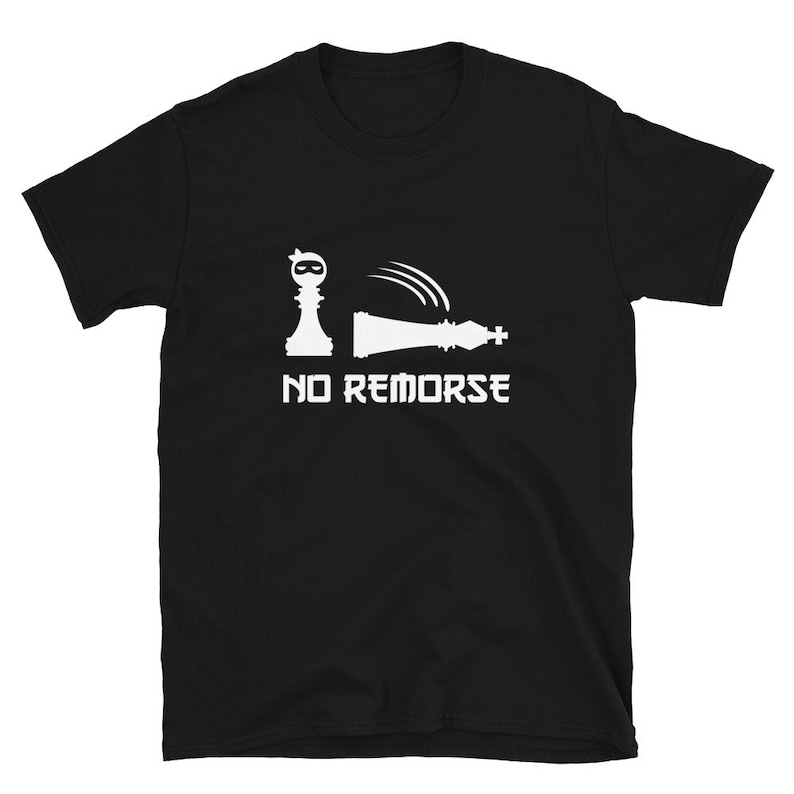 Pawn Chess Piece No Remorse Chess Master Unisex T-Shirt